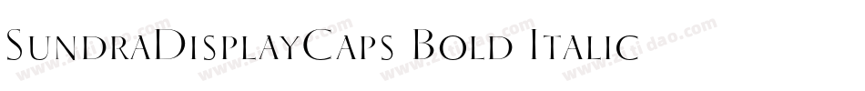 SundraDisplayCaps Bold Italic字体转换